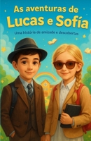 As aventuras de Lucas e Sófia: Lições de vida (Portuguese Edition) B0DWX388SC Book Cover