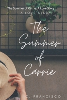 The Summer of Carrie: A Love Story B09FS2VSWK Book Cover