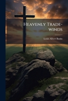 Heavenly Trade-winds 1025230426 Book Cover