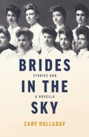 Brides in the Sky: Stories and a Novella 0804012040 Book Cover