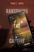 Ransoming The Captive 1684339790 Book Cover
