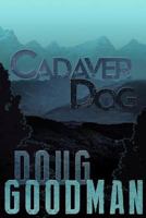 Cadaver Dog 1514605627 Book Cover