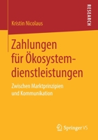 Zahlungen F�r �kosystemdienstleistungen: Zwischen Marktprinzipien Und Kommunikation 3658223383 Book Cover