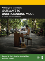 Anthology to Accompany Gateways to Understanding Music 0367485389 Book Cover