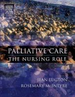 Palliative Care: The Nursing Role 0443074585 Book Cover