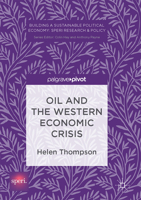 Oil and the Western Economic Crisis 3319849190 Book Cover