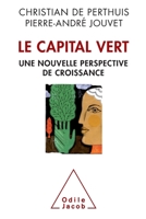 Le Capital Vert: de Nouvelles Sources de La Croissance 2738129196 Book Cover