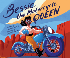 Bessie the Motorcycle Queen 1338752472 Book Cover