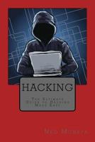 Hacking: The Ultimate Guide to Hacking Made Easy 154244120X Book Cover