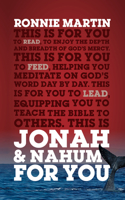 Jonah and Nahum For You: The Depth and Breadth of God's Mercy (Accessible commentary on Jonah and Nahum for teaching and preaching) 1802544364 Book Cover