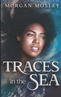 Traces in the Sea B0BCS3YQPK Book Cover