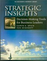 Strategic Insights: Decision-Making Tools for Business Leaders 1555715052 Book Cover
