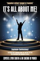 It's All About Me! 1976396344 Book Cover