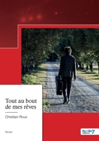 Tout au bout de mes rêves 2381531874 Book Cover