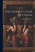 The Stone-cutter Of Lisbon 1021875678 Book Cover