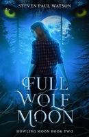 Full Wolf Moon B0BKMS6W33 Book Cover