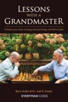 Lessons with a Grandmaster: Enhance Your Chess Strategy and Psychology with Boris Gulko 1857446682 Book Cover
