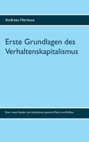 Erste Grundlagen des Verhaltenskapitalismus 3981900650 Book Cover