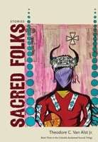 Sacred Folks: Stories 0826366643 Book Cover