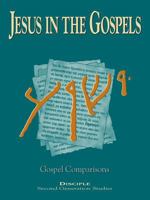 Jesus in the Gospels Gospel Comparisons (Disciple, Second Generation Studies) 0687026628 Book Cover