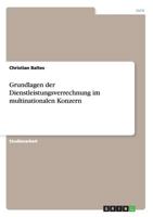 Grundlagen der Dienstleistungsverrechnung im multinationalen Konzern 3656444552 Book Cover