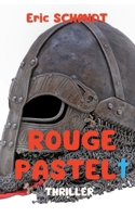 Rouge Pastel: Thriller 2322181722 Book Cover