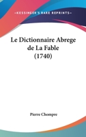 Dictionnaire Abrege De La Fable.... 1104254115 Book Cover