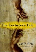 The Lecturer's Tale 0312287712 Book Cover