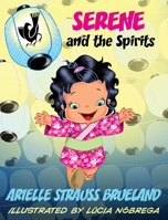 Serene and the Spirits 0648966704 Book Cover
