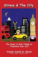 Stress & The City 1530580226 Book Cover