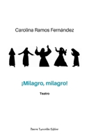 ¡Milagro, milagro! (Spanish Edition) 2925437095 Book Cover