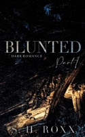 Blunted: Part 1 3756229130 Book Cover