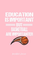 Basketball Journal: Basketball Education Humor Sarcastic Funny Christmas Gift - Pink Ruled Lined Notebook - Diary, Writing, Notes, Gratitude, Goal Journal - 6x9 120 pages 1678836486 Book Cover