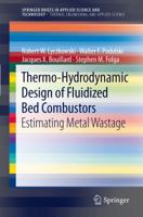 Thermo-Hydrodynamic Design of Fluidized Bed Combustors: Estimating Metal Wastage 1461435900 Book Cover