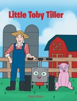 Little Toby Tiller 1638149941 Book Cover