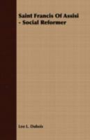 Saint Francis of Assisi, Social Reformer 1163269832 Book Cover