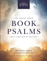 The Israel Bible Book of Psalms: Pray Like David Edition B0BT4XGPYW Book Cover