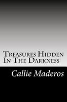 Treasures Hidden In The Darkness 147009987X Book Cover