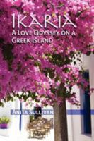 Ikaria A Love Odyssey on a Greek Island 0977731863 Book Cover