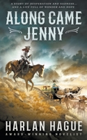 Along Came Jenny: A Western Romance 1639774122 Book Cover