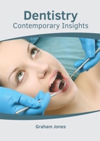Dentistry: Contemporary Insights 1632426137 Book Cover