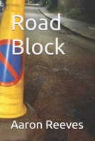Road Block B09TN491PM Book Cover