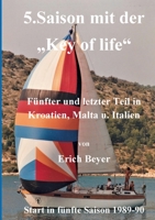 5. Saison mit der Key of life: 5. und letzter Teil in Jugoslawien, Malta, Italien 1989 - 1990 3755738120 Book Cover