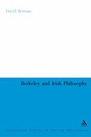 Berkeley and Irish Philosophy (Continuum Studies in British Philosophy) 144112635X Book Cover