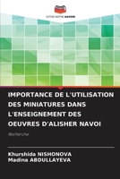 Importance de l'Utilisation Des Miniatures Dans l'Enseignement Des Oeuvres d'Alisher Navoi (French Edition) 6207190599 Book Cover