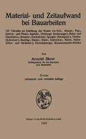 Material- Und Zeitaufwand Bei Bauarbeiten: 127 Tabellen Zur Ermittlung Der Kosten Von Erd-, Maurer-, Putz-, Estrich- Und Fliesen-, Asphalt-, Dichtungs- (Isolierungs-), Beton- Und Eisenbeton-, Zimmerer 3662313537 Book Cover
