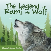 The Legend of Rami the Wolf 1503540995 Book Cover