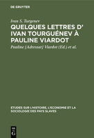 Lettres � Madame Viardot... 1511655690 Book Cover