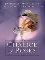 Chalice of Roses 0451229029 Book Cover