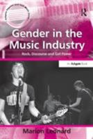 Gender in the Music Industry: Rock, Discourse and Girl Power (Ashgate Popular and Folk Music Series) 0754638626 Book Cover